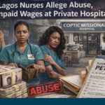 Lagos nurses petition Coptic Missionary Hospital