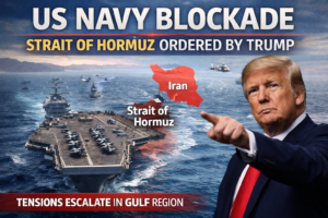 US Navy Blockade Strait of Hormuz Ordered by Trump