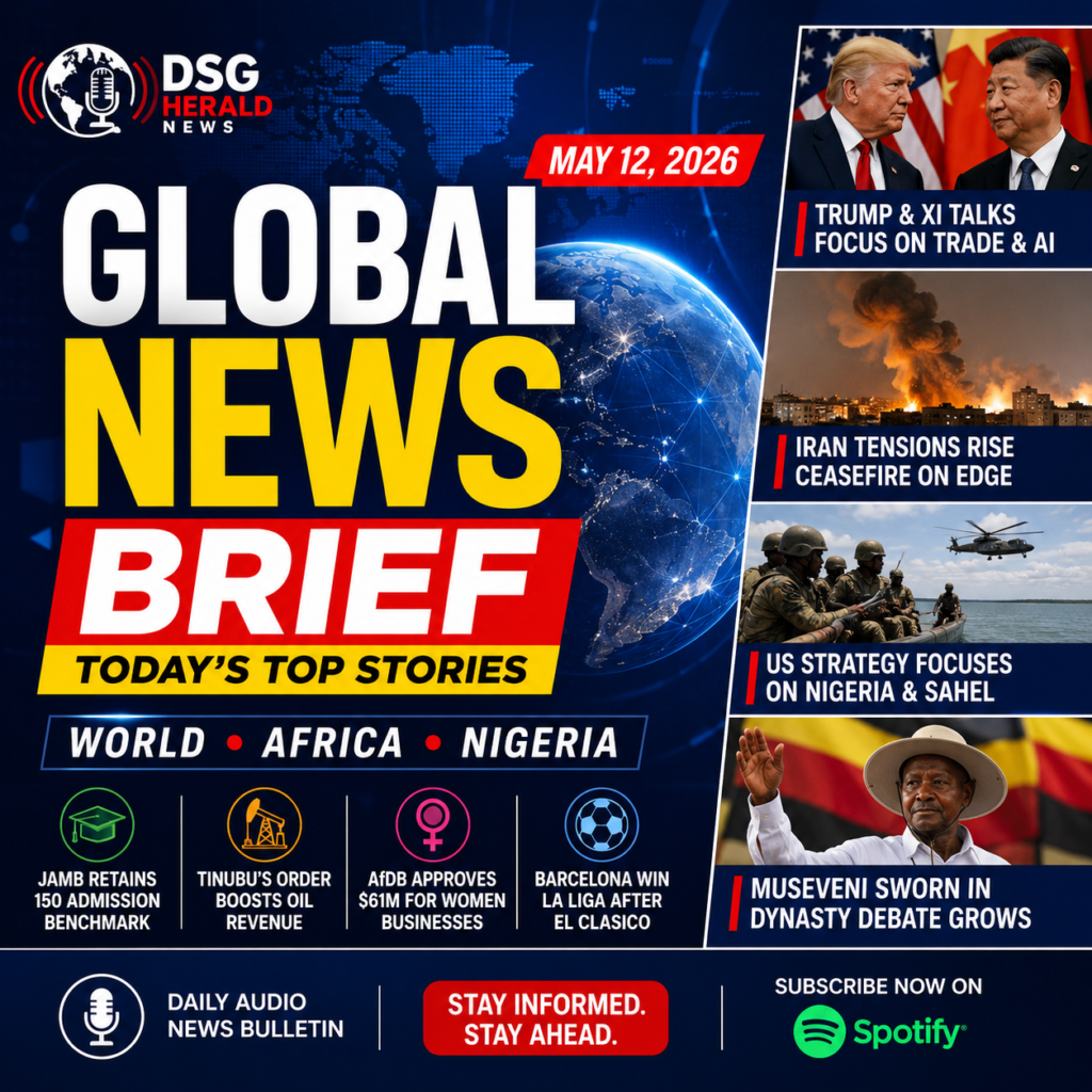 DSG HERALD GLOBAL NEWS BRIEF 13TH MAY